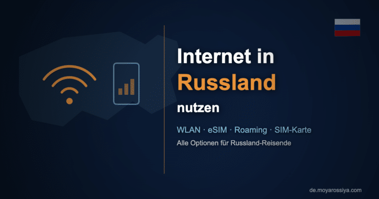 Internet in Russland nutzen: WLAN, eSIM, Roaming und SIM-Karte im Vergleich