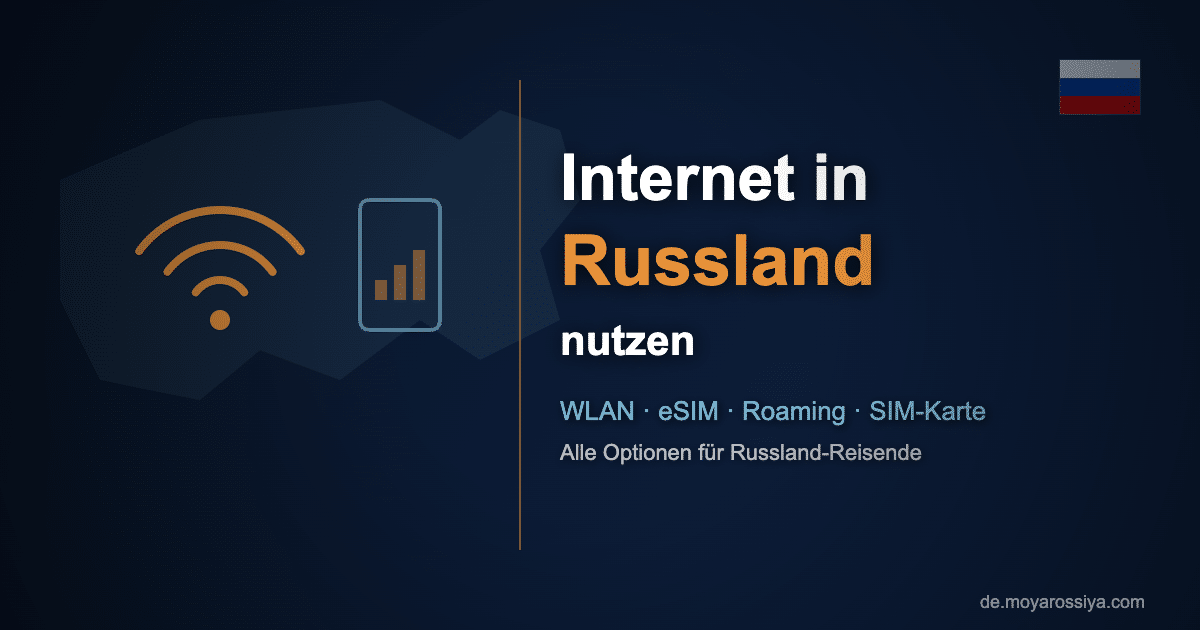 Internet in Russland nutzen: WLAN, eSIM, Roaming und SIM-Karte im Vergleich
