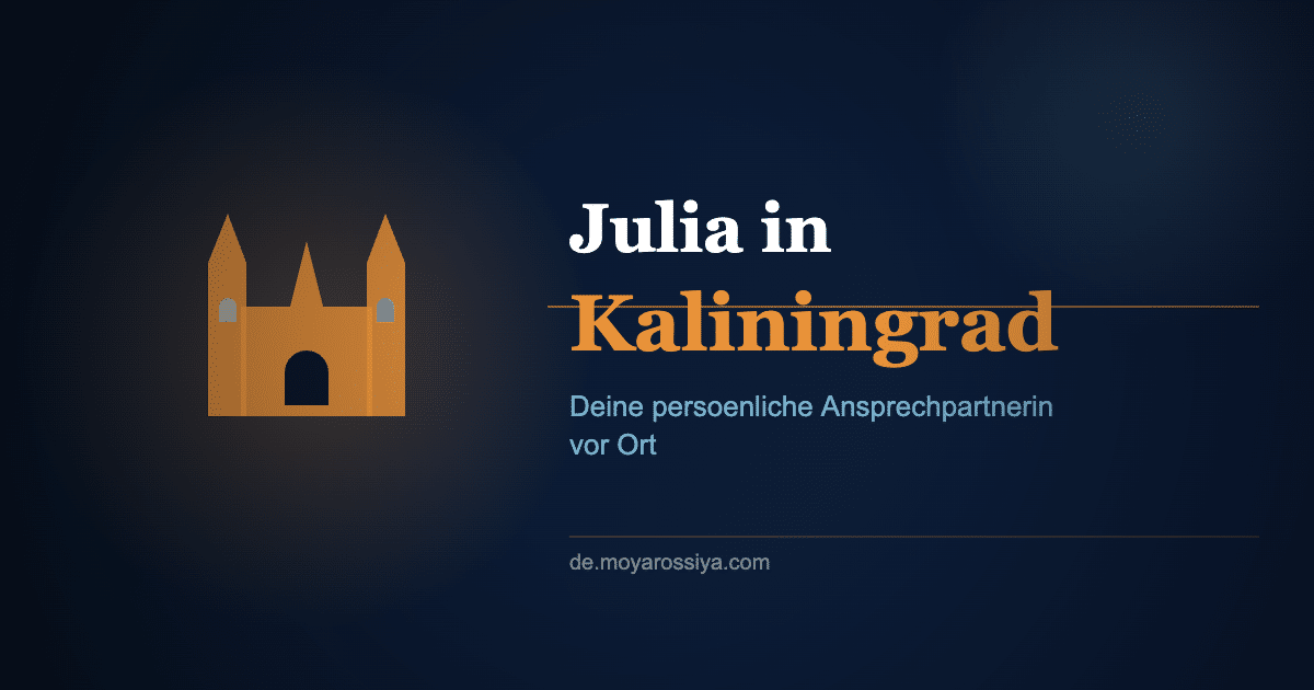 Julia in Kaliningrad – Ansprechpartnerin fuer deutschsprachige Besucher