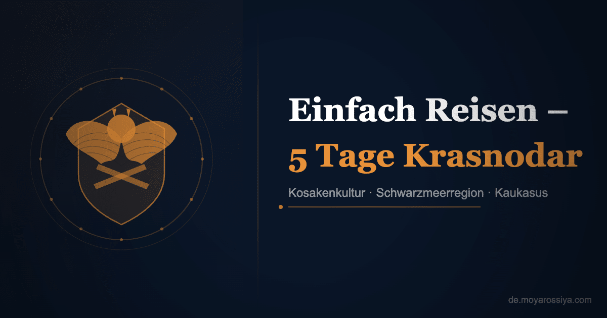 Einfach Reisen – 5 Tage in Krasnodar