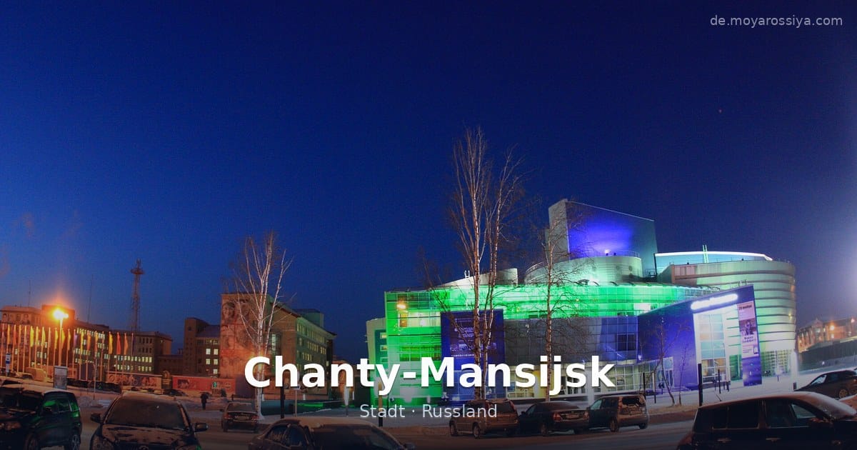 Chanty-Mansijsk – Stadt · Russland