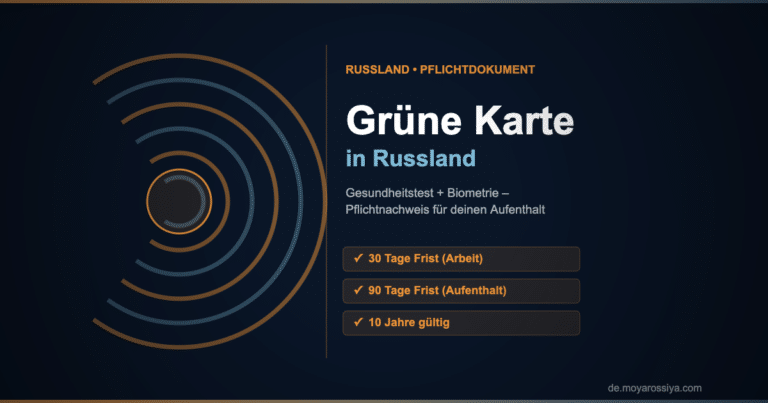 Grüne Karte – Gesundheitstest und Biometrie für Ausländer in Russland