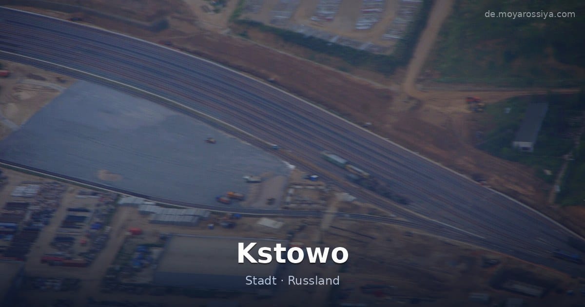 Kstowo – Stadt · Russland