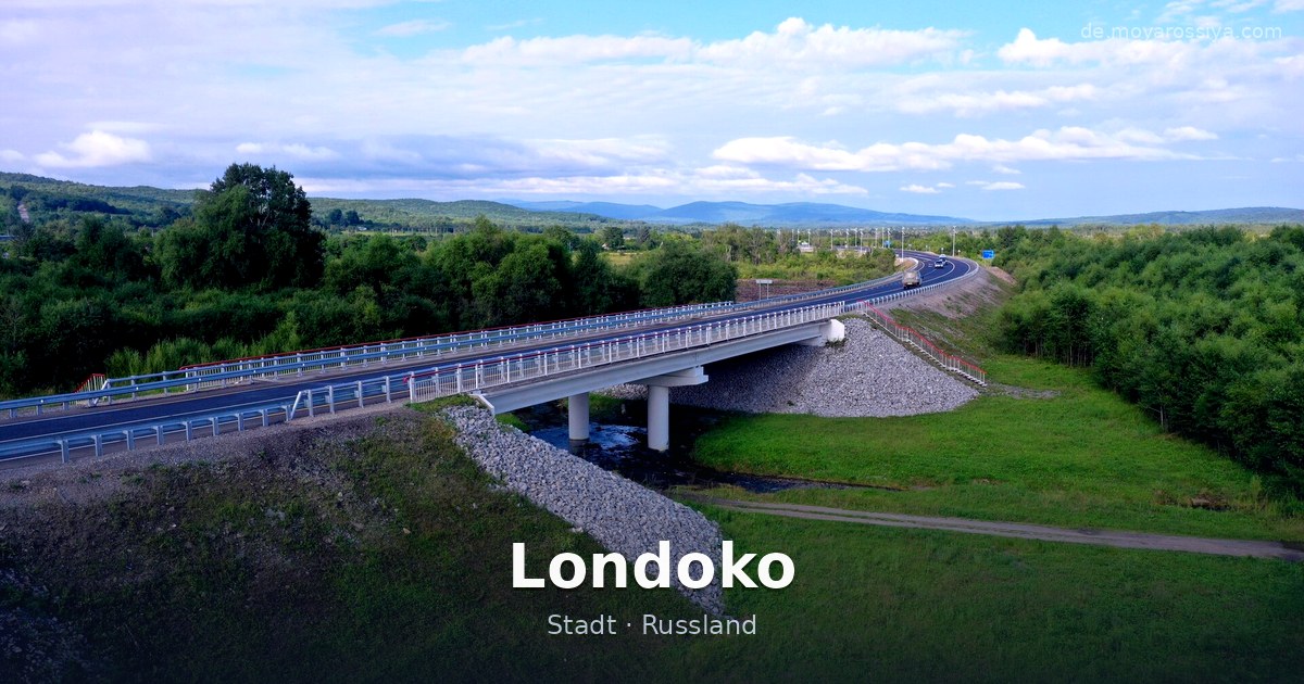 Londoko – Stadt · Russland