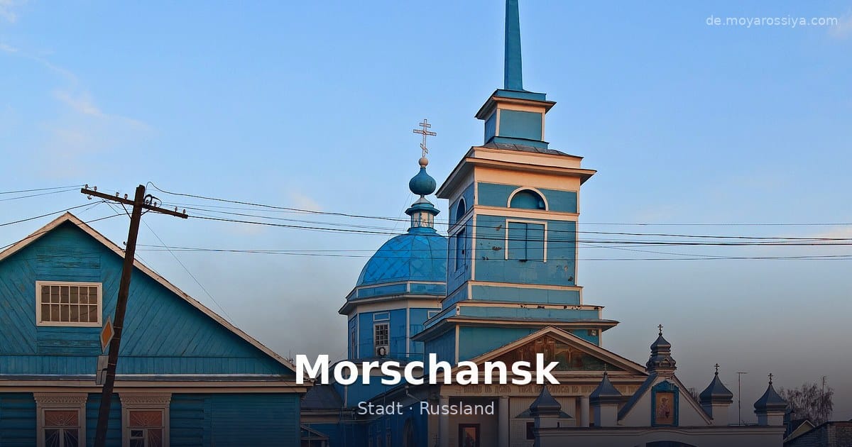 Morschansk – Stadt · Russland