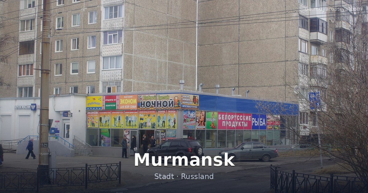 Murmansk – Stadt · Russland