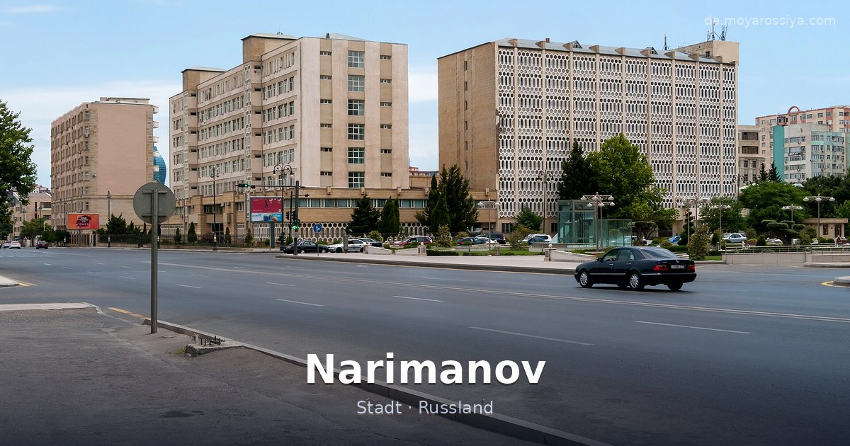Narimanov – Stadt · Russland