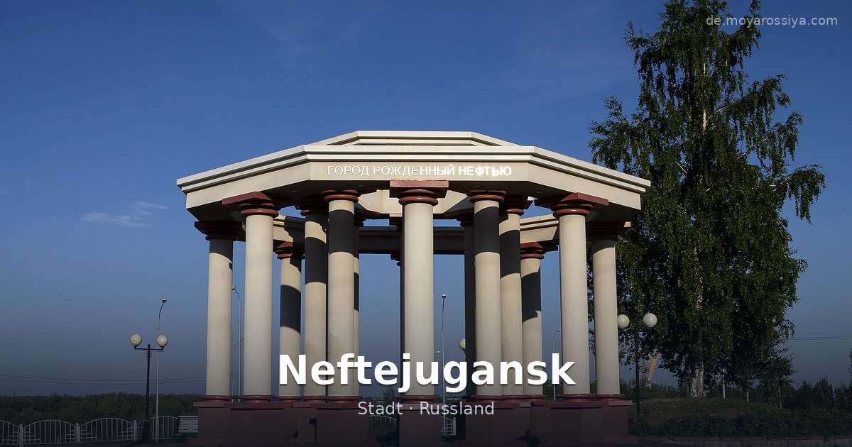 Neftejugansk – Stadt · Russland