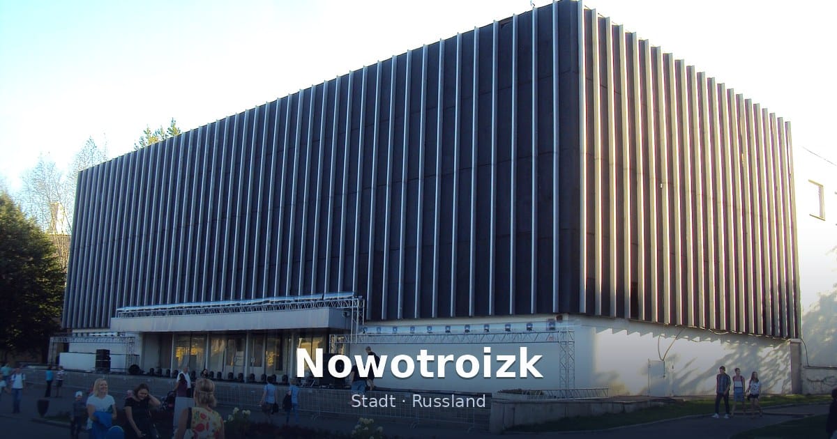 Nowotroizk – Stadt · Russland