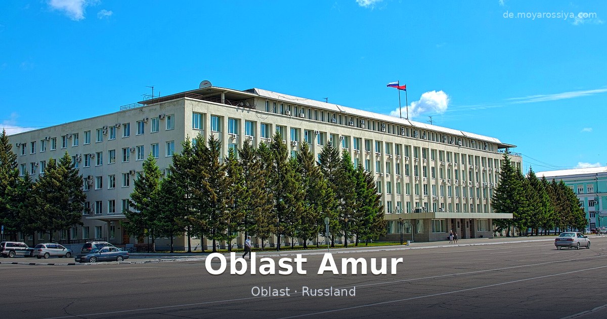 Oblast Amur – Oblast · Russland