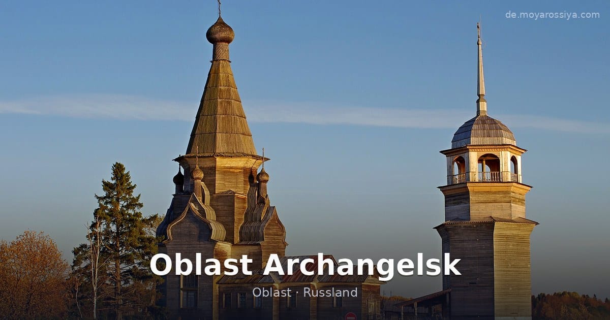 Oblast Archangelsk – Oblast · Russland