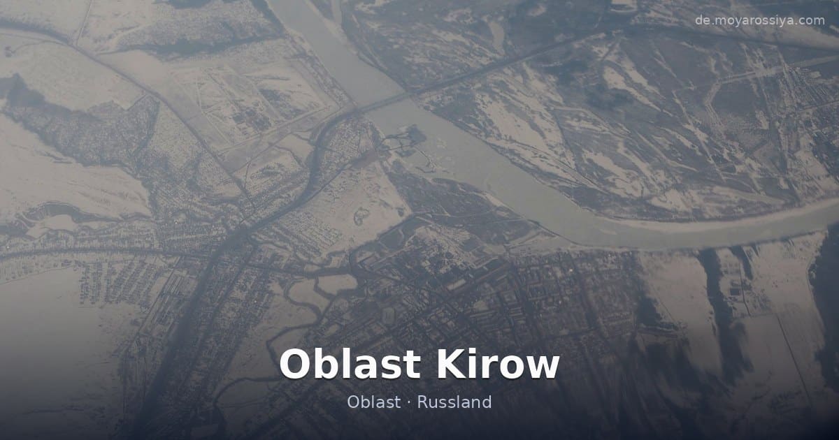 Oblast Kirow – Oblast · Russland