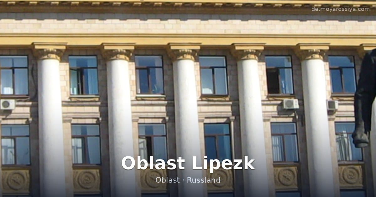 Oblast Lipezk – Oblast · Russland