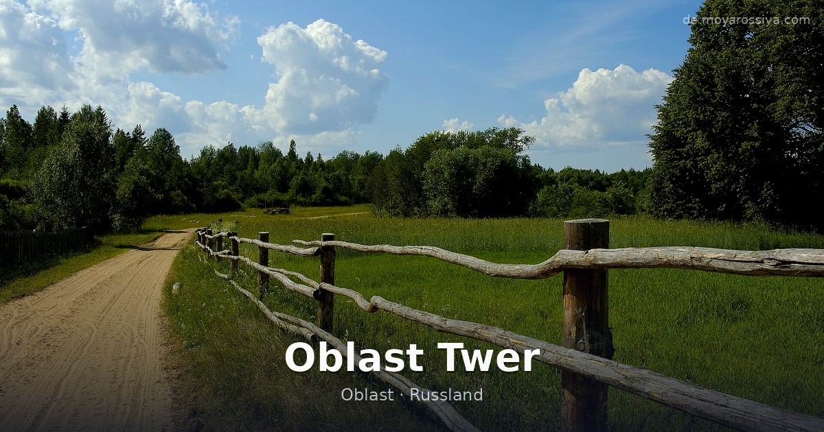 Oblast Twer – Oblast · Russland