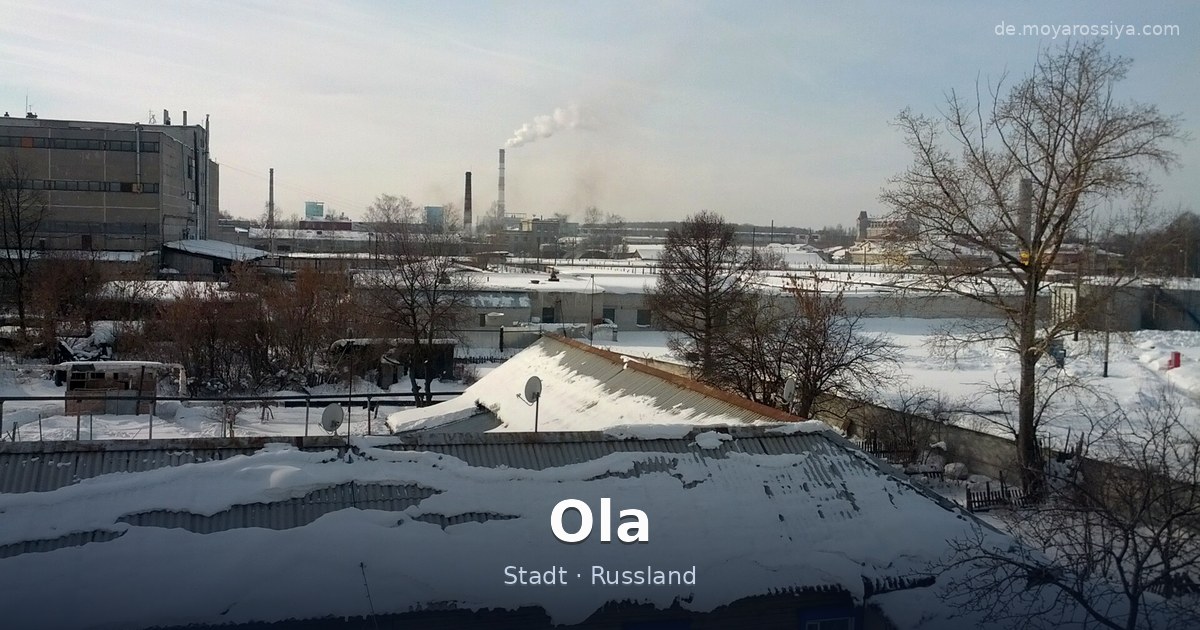 Ola – Stadt · Russland