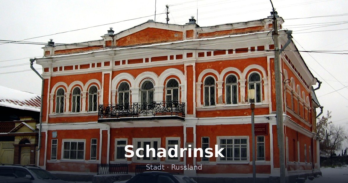 Schadrinsk – Stadt · Russland