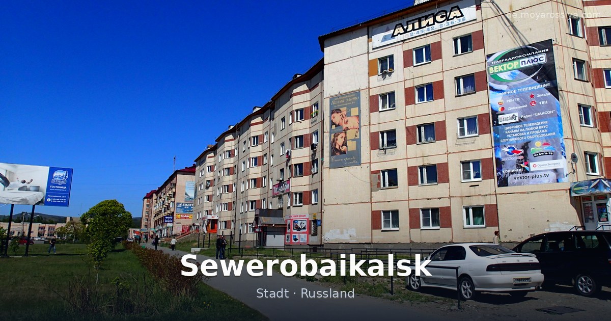 Sewerobaikalsk – Stadt · Russland