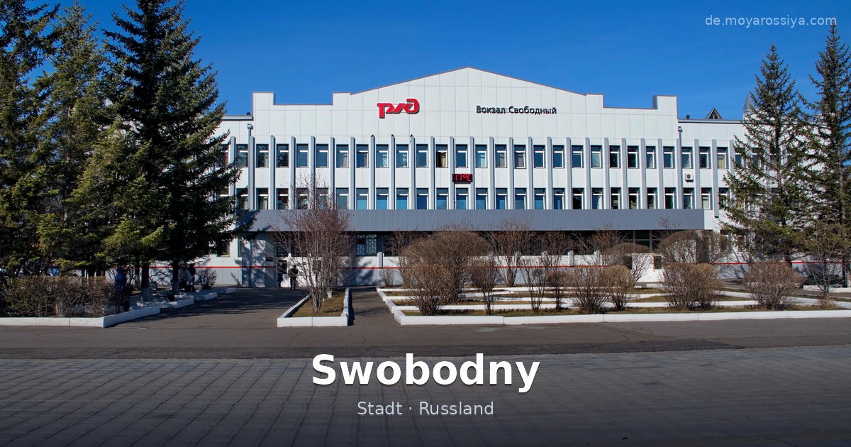 Swobodny – Stadt · Russland