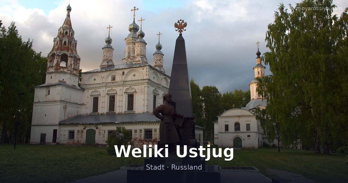Weliki Ustjug – Stadt · Russland