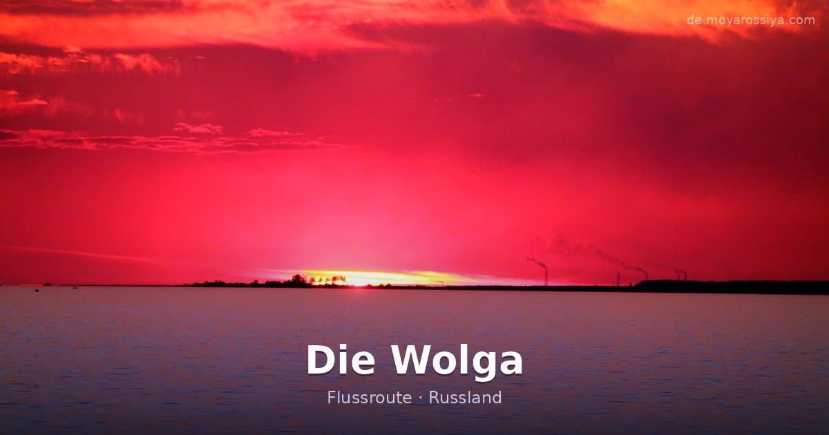 Die Wolga – Flussroute · Russland
