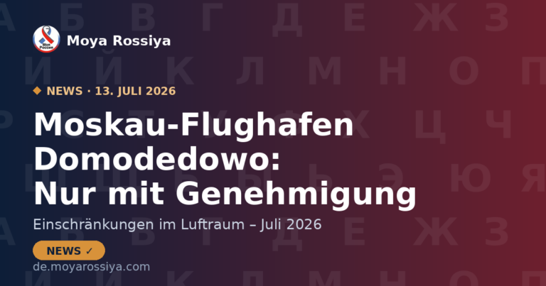 Moskau-Domodedowo: Flüge nur nach Genehmigung (Juli 2026) | Moya Rossiya News
