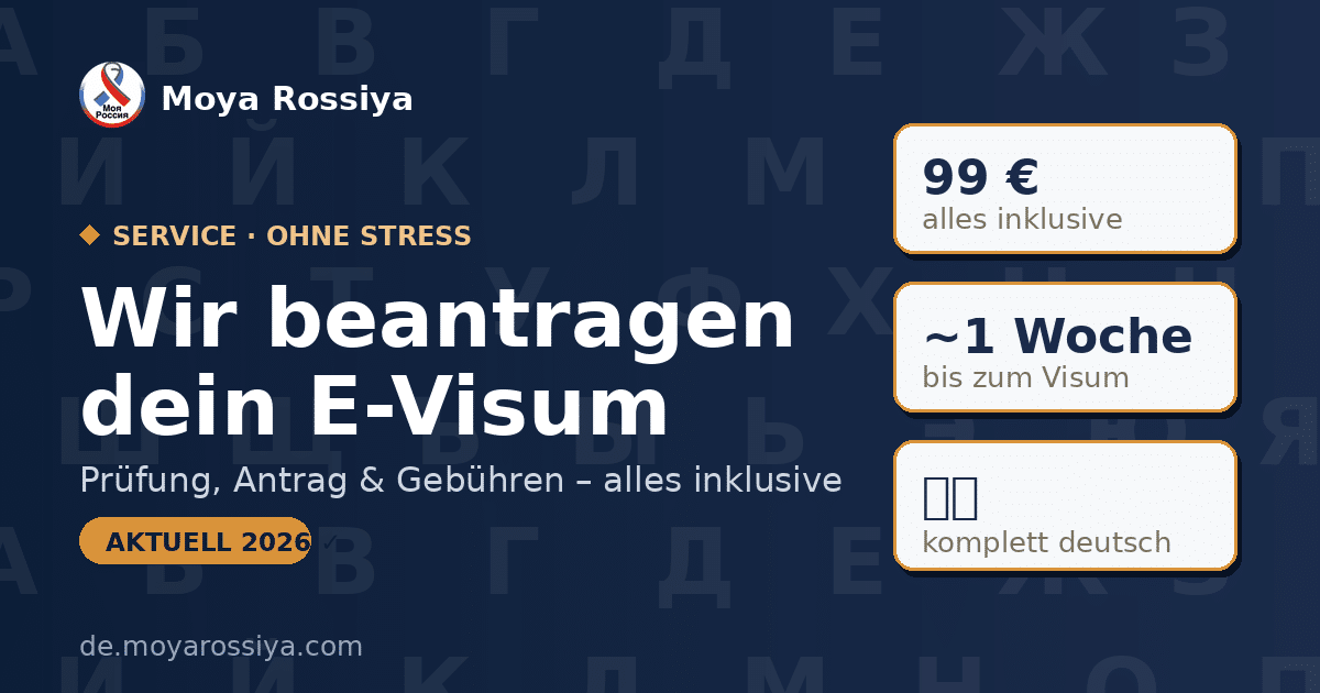eVisa-Service für Russland – wir beantragen dein E-Visum, 99 € komplett | Moya Rossiya