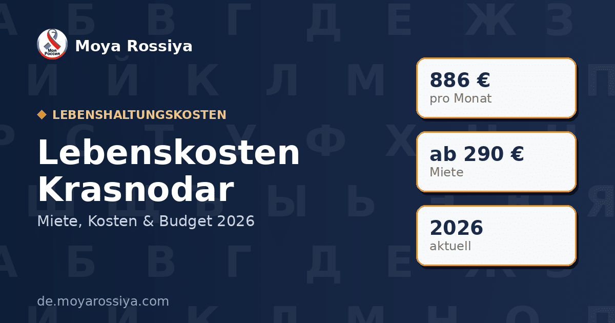 Lebenshaltungskosten in Krasnodar 2026 | Moya Rossiya