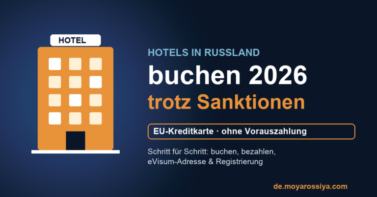 Hotels in Russland buchen 2026 trotz Sanktionen – EU-Kreditkarte, ohne Vorauszahlung