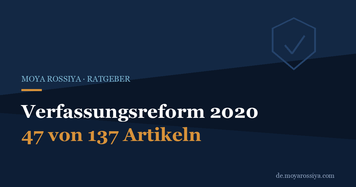 Die russische Verfassungsreform 2020: was sich wirklich geändert hat