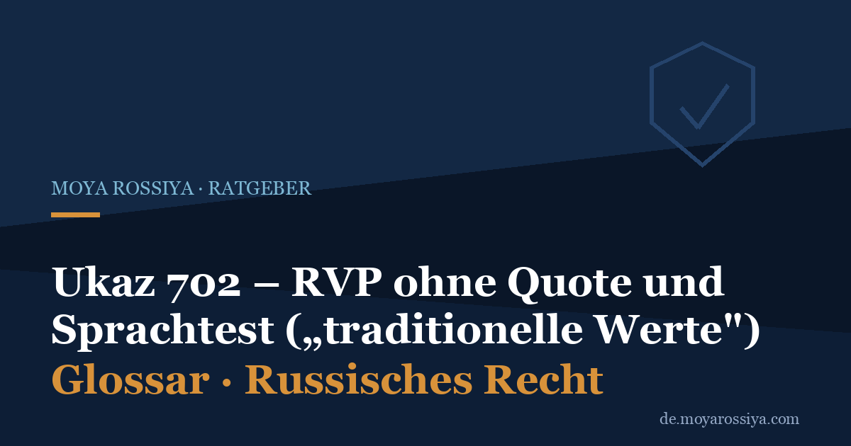 Ukaz 702: RVP ohne Quote und Sprachtest für Verteidiger traditioneller Werte