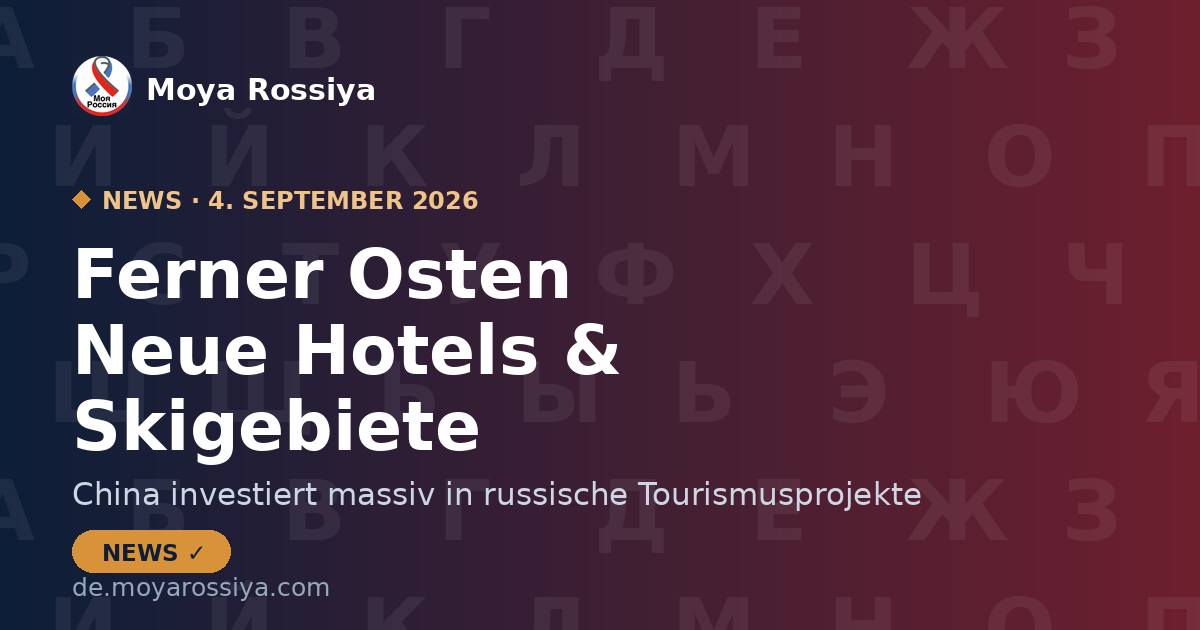 China investiert 11 Milliarden Rubel in Ferienort am russischen Fernen Osten | Moya Rossiya News